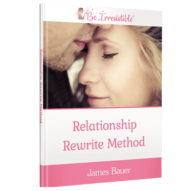 The Relationship Rewrite Method: Unlock His Heart and Make Him Chase You Forever